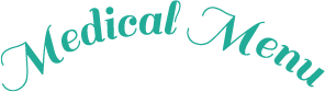 Medical Menu